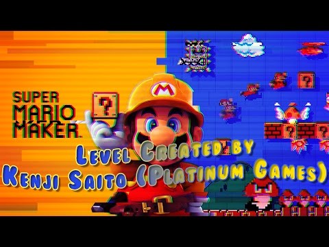 Super Mario Maker - Level created by Kenji Saito (Platinum Games)