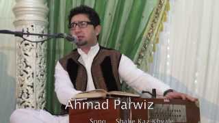 Ahmad Parwiz - Shabe Kaz Khyale - Afghan Ghazal Song احمد پرویز