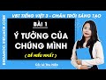 Vở bài tập Tiếng Việt Lớp 3 Bài 1: Ý tưởng của chúng mình