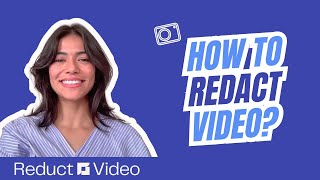 How to redact sensitive information in your video, using Reduct