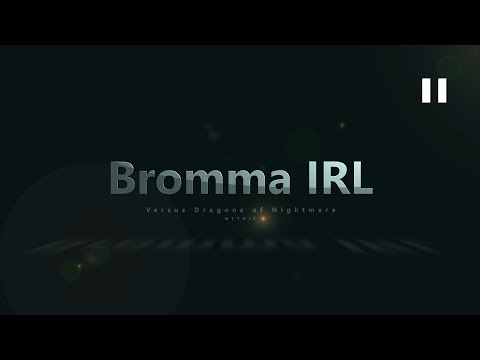 Bromma IRL vs Dragons of Nightmare [Mythic]