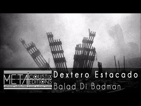 Dextero Estacado Feat Babs & T.Die: Balad Di Badman