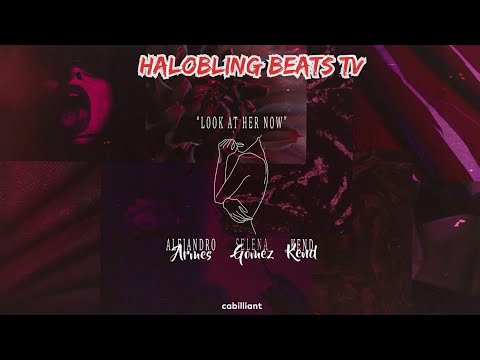 🔊Selena Gomez - Look At Her Now(Kend & Alejandro Armes Remix)