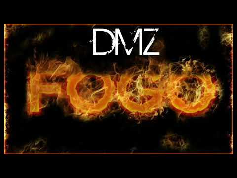 DMZ Apresenta Fogo🔥