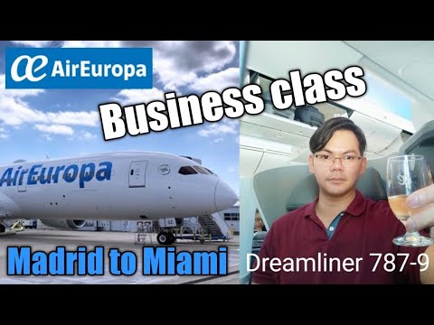 Review: Air Europa Dreamliner 787-9 BUSINESS CLASS Madrid  to Miami