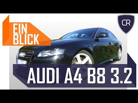 Audi A4 3.2 FSI Quattro B8 2008 - Der letzte V6 Sauger im A4 - Vorstellung, Test & Kaufberatung