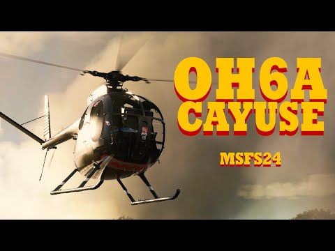 OH6A CAYUSE - HUGHES 500C - MSFS2024 Reveal Trailer - Taog's Hangar