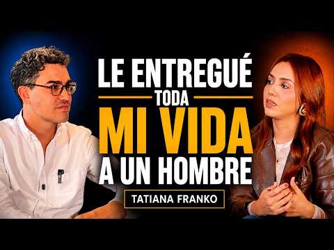 Tatiana Franko: le entregué toda mi vida a un hombre - Cap 8