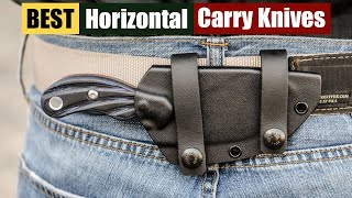 Best Horizontal Carry Knives for 2026