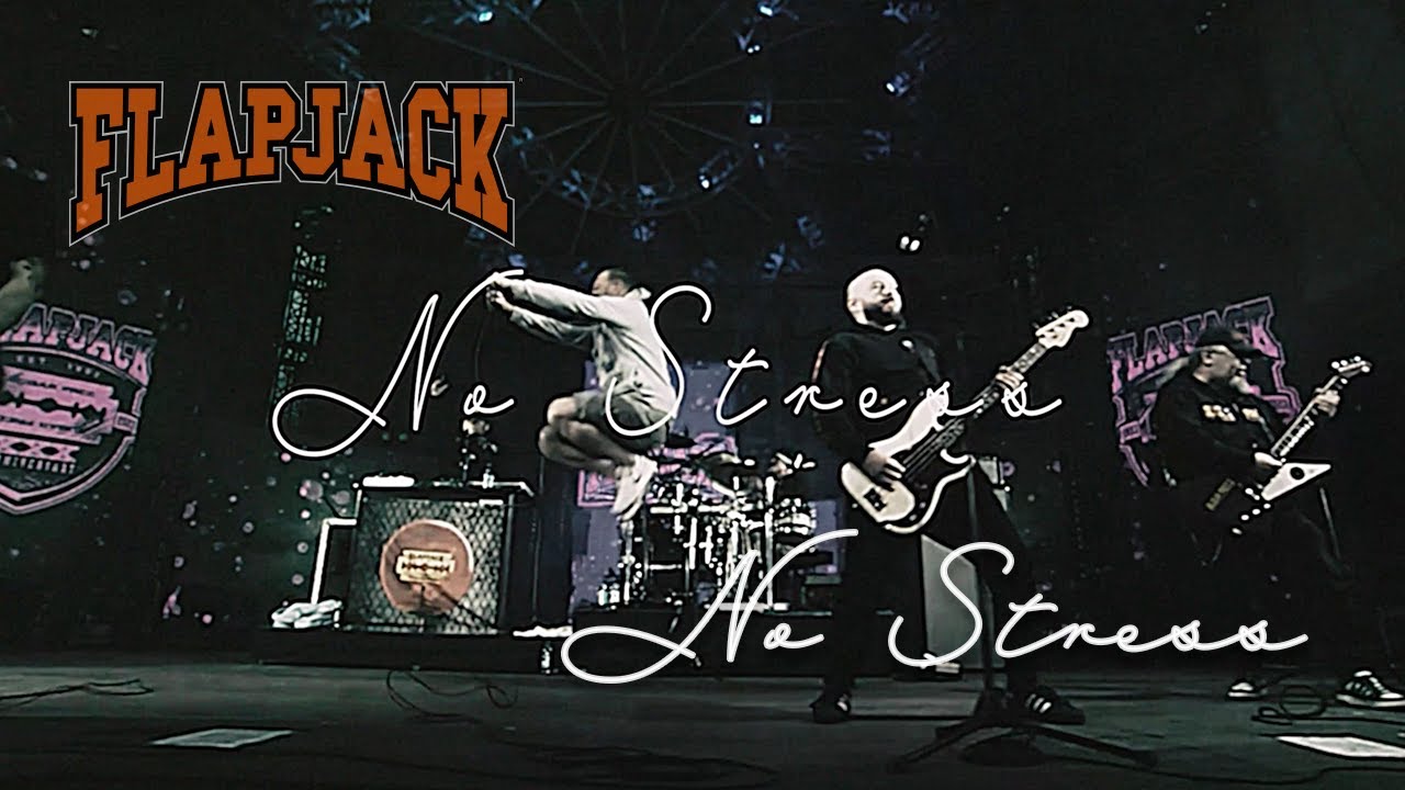 FLAPJACK – „No Stress (After Live Edit)”