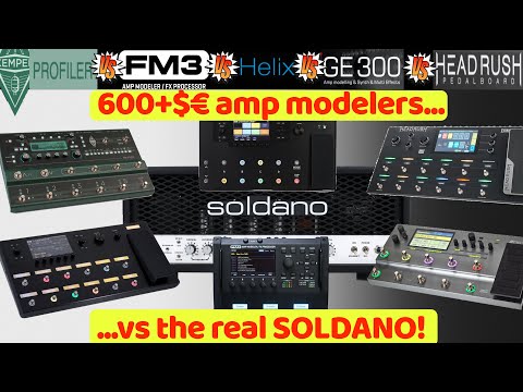 Kemper vs Fractal FM3 vs Helix vs Mooer GE 300 vs HeadRush: which is the best modeler of a SOLDANO?
