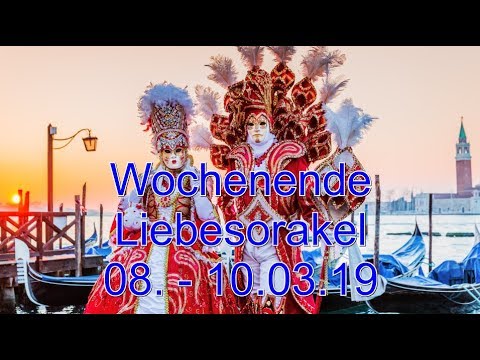 Wochenende Liebesorakel: 08.03. - 10.03.2019