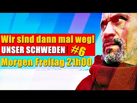 ANKÜNDIGUNG. Wir sind dann mal weg - Unser Schweden Abenteuer Teil 6