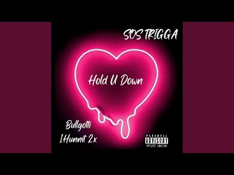 Hold U Down (feat. Bullgotti 1Hunnit 2x)