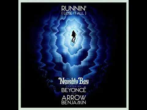 Naughty Boy ft Beyoncè- Runnin (Lose it all) (Official Audio)