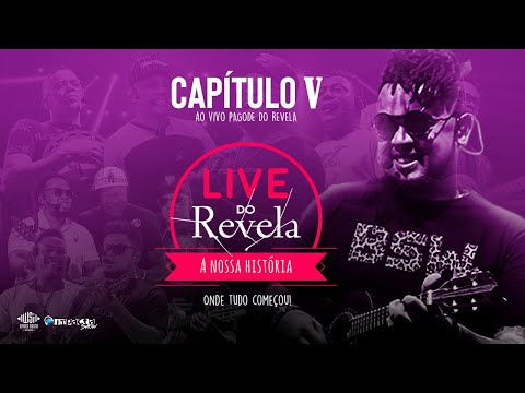 Live do Revela - A Nossa História: Ao Vivo no Pagode do Revela #TBT