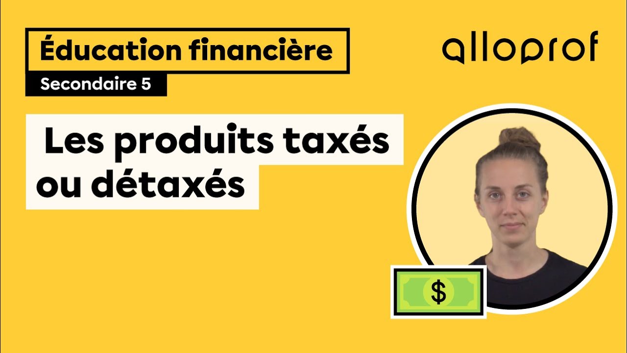 Les produits taxés ou détaxés