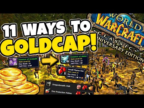 11 Ways To Get GOLDCAPPED in Classic WoW!