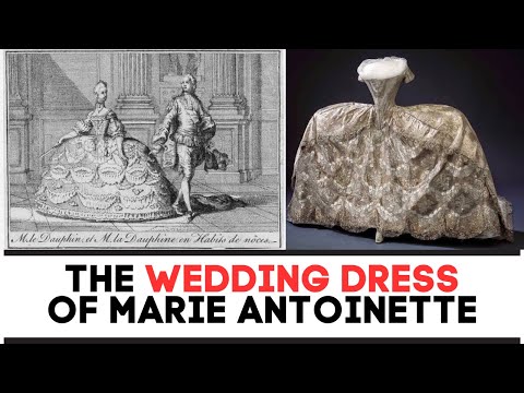 The Wedding Dress Of Queen Marie Antoinette | Royal Fashion History Documentary