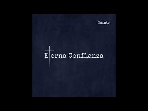 Eterna Confianza - Quinto