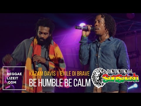 Kazam Davis feat.  Exile di Brave - Be Humble Be Calm @ Rototom Sunsplash 2015
