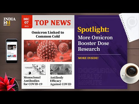 Study: Origin of Omicron Linked to Common Cold, and More