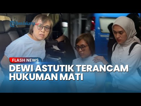 Akhir Pelarian Dewi Astutik, Gembong Narkoba Internasional Asal Ponorogo Terancam Hukuman Mati