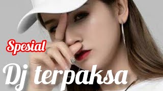 Download lagu DJ TERPAKSA _dj dangdut remix terbaik audio jernih memukau mp3 Download lagu DJ TERPAKSA _dj dangdut remix terbaik audio jernih memukau mp3