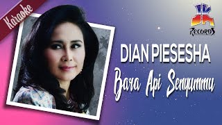Download lagu Dian Piesesha - Bara Api Senyummu mp3