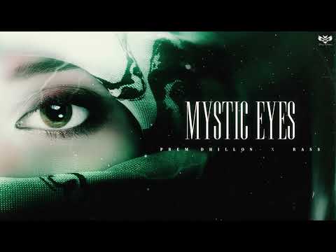 Mystic Eyes (Official Audio) PREM DHILLON