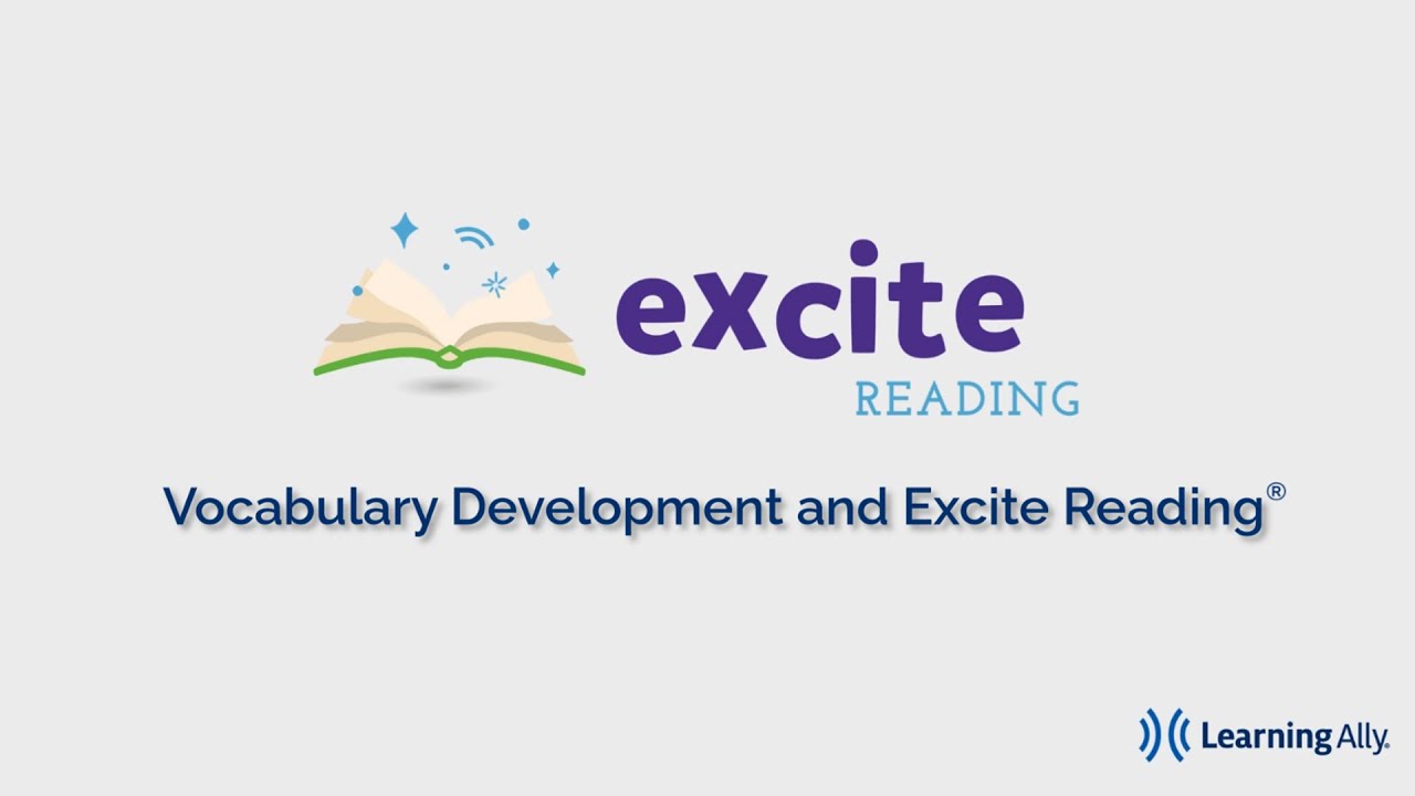 Vocabulary Development and Excite Reading