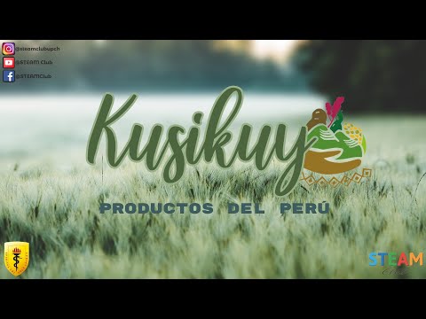 STEAMClub| "Kusikuy, productos del Perú"
