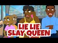 Lie Lie Slay Queen