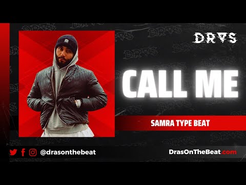 Samra Type Beat - Mero x Samra Type Beat - “Call Me” | Deutschrap Type Beat 2023