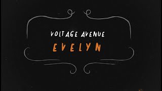 Voltage Avenue - Evelyn video