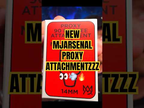 *NEW* MJArsenal Proxy Attachments 👀🔥 | #puffco #420 #710 #dabs #rosin #hash