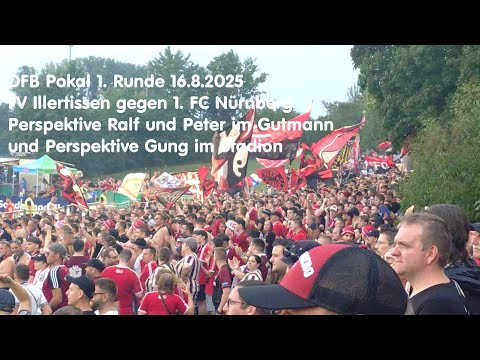 Aus 2 Perspektiven beobachtet: DFB Pokal erste Runde: der 1. FC Nürnberg beim FV Illertissen