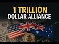 The Trillion Dollar Alliance How The US UK Australia Are Quietly Building A Financial Empire