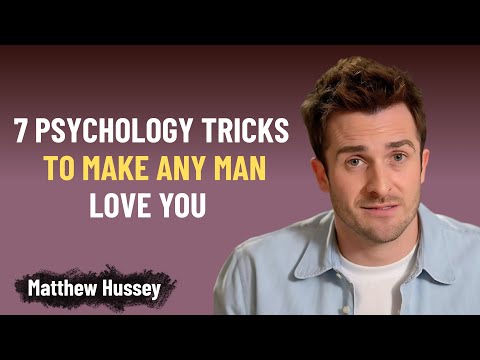 7 Dark Psychology TRICKS to Make Any MAN Love You | Matthew Hussey