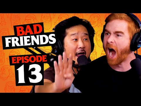 Bad Friends Drinking Game | Ep 13 | Bad Friends with Andrew Santino and Bobby Lee
