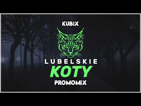 Lubelskie KoTy - Kubix [PROMOMIX V2]