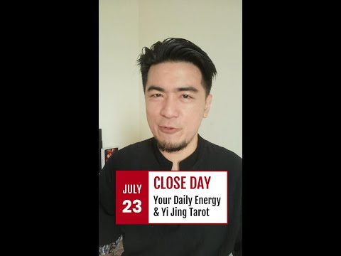 July 23 : CLOSE Day & Your Daily Divine Message to You (Select your Card)