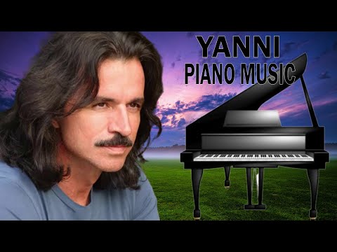 Yanni Greatest Hits - Best Of Yanni Collection - Best Instrumental Piano Music Vol 3