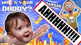 BABY IN DANGER ☠ Who&#39;s Your Daddy Skit + Gameplay w/ Shawn vs Knife, Fire, Glass &amp; More (FGTEEV Fun)