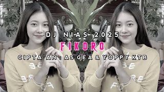 Download lagu Dj Nias Fikoro ✔ Dj Nias Remix Terbaru 2025 mp3