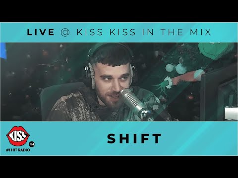 Shift live @KISS KISS IN THE MIX