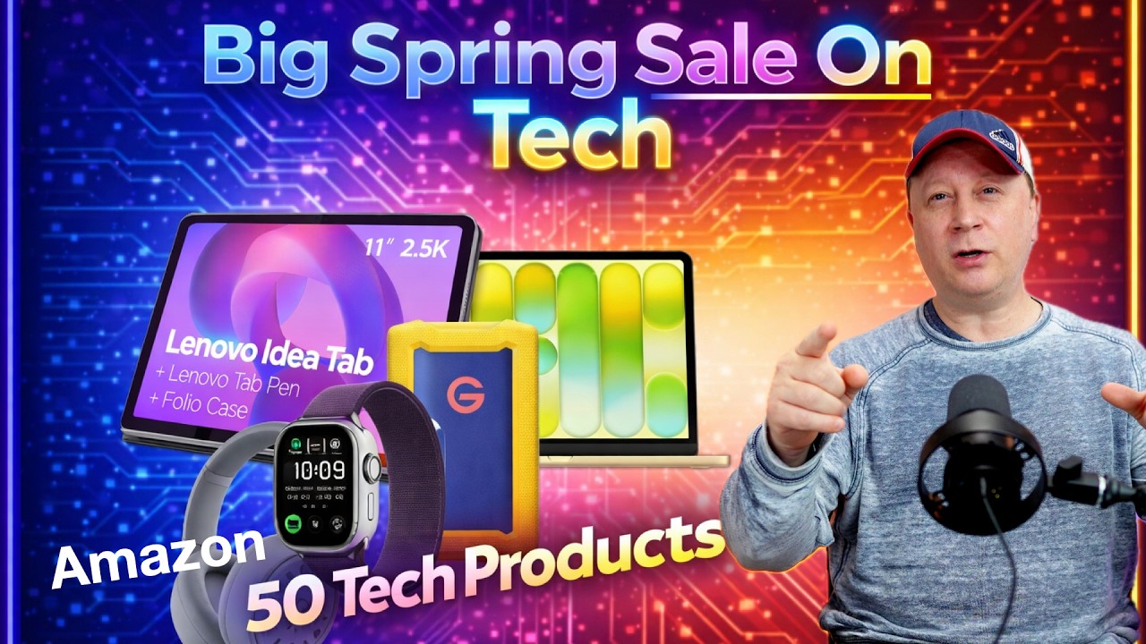 50 Tech and Electronics Deals For Amazon's Big Spring Sales Event 2026