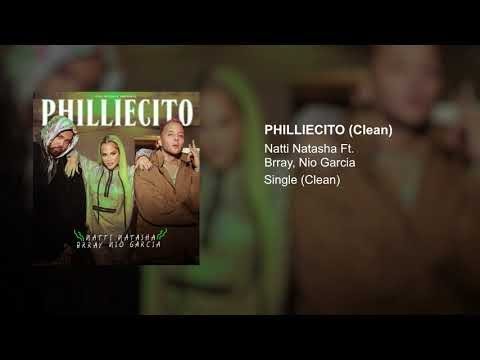 Natti Natasha x Nio Garcia x Brray - Philliecito (Clean Version)