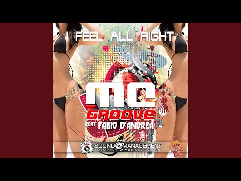 I Feel All Right (Extended Version)