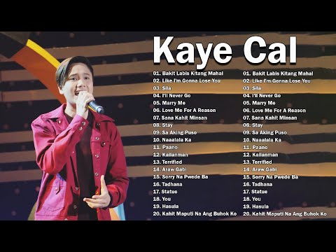 Kaye Cal Acoustic Cover 2023 - Kaye Cal Nonstop Song Compilation - Best Songs Of Kaye Cal